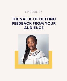 The Value Of Getting Feedback From Your Audience