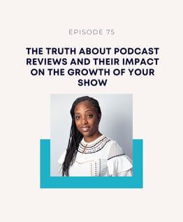Do podcast reviews really matter? The truth about how their impact on the growth of your show.